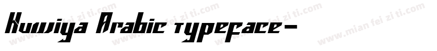 Huwiya Arabic typeface字体转换